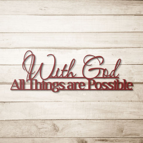 #30 With God All Things are Possible Metal Sign